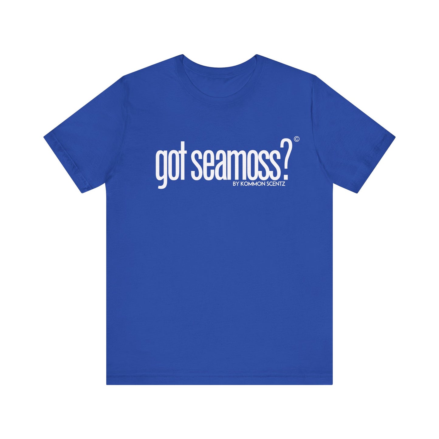 Unisex Bella Canvas "GOT SEAMOSS?" Tee (various colors)