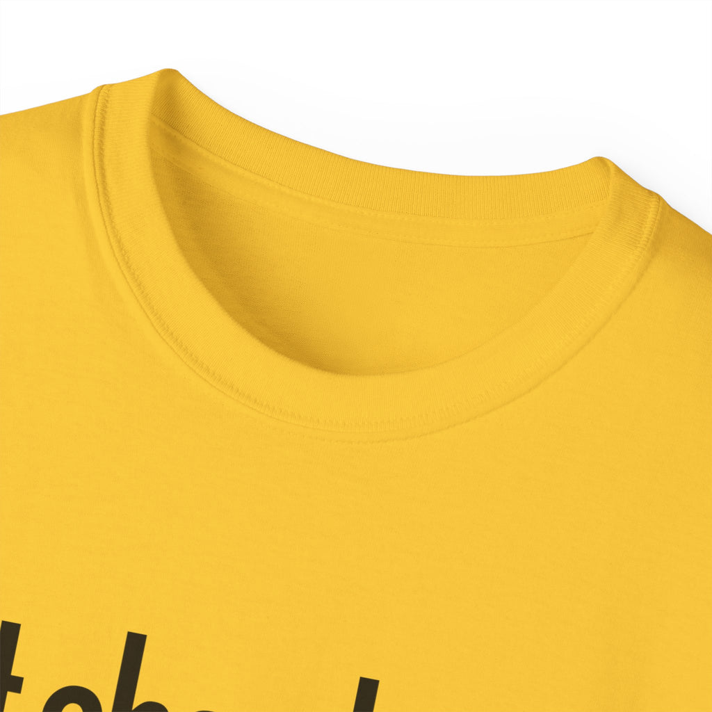 Unisex Ultra Cotton "GOT SHEA BUTTER?" (various colors)