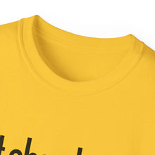 Load image into Gallery viewer, Unisex Ultra Cotton &quot;GOT SHEA BUTTER?&quot; (various colors)
