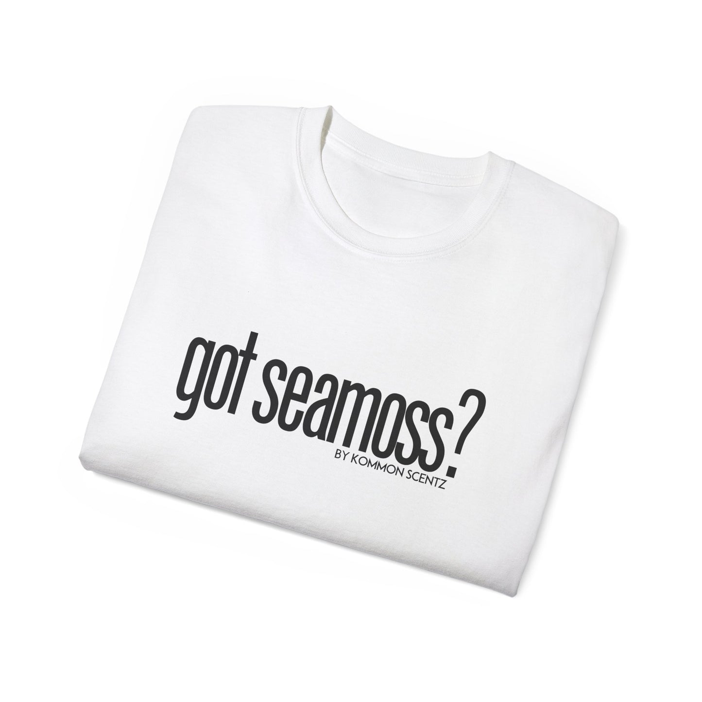 Unisex Ultra- Cotton "GOT SEAMOSS?" Tee (various colors)