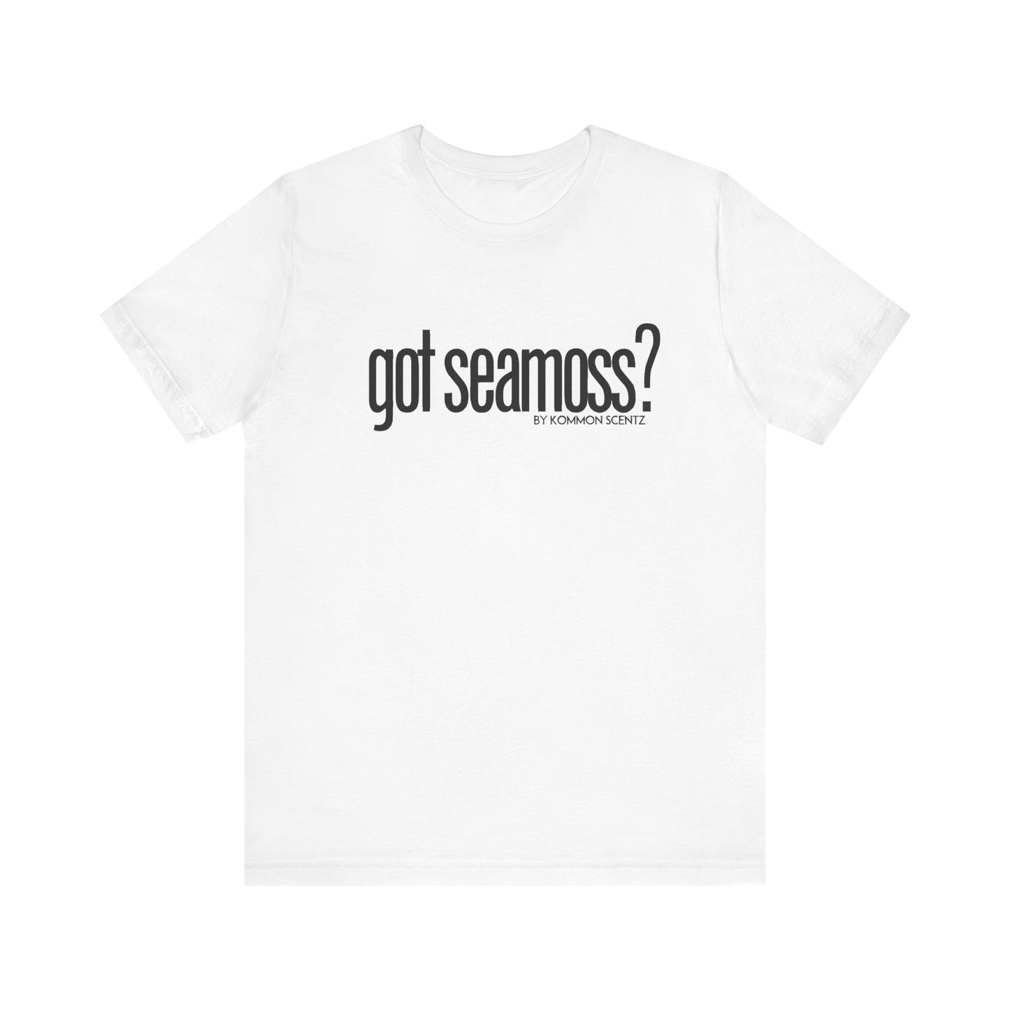 Unisex Bella Canvas "GOT SEAMOSS?" Tee (various colors)