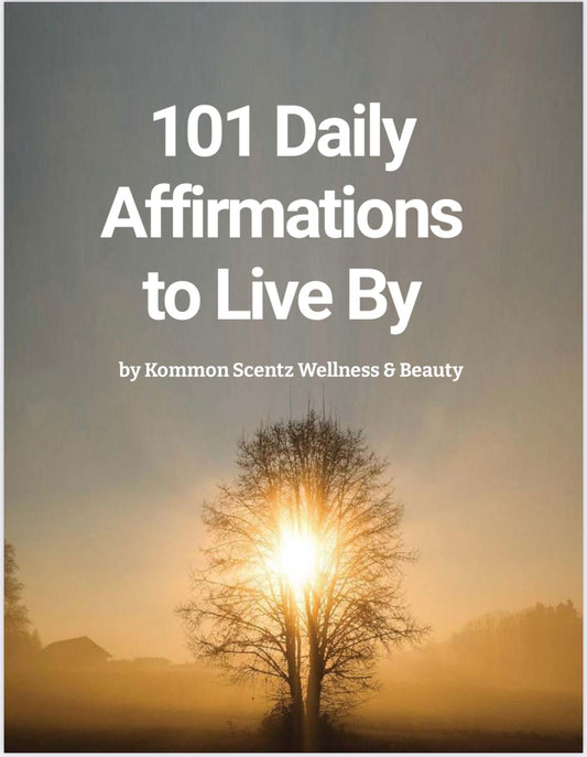"101 DAILY AFFIMATIONS TO LIVE BY" by Kommon Scentz